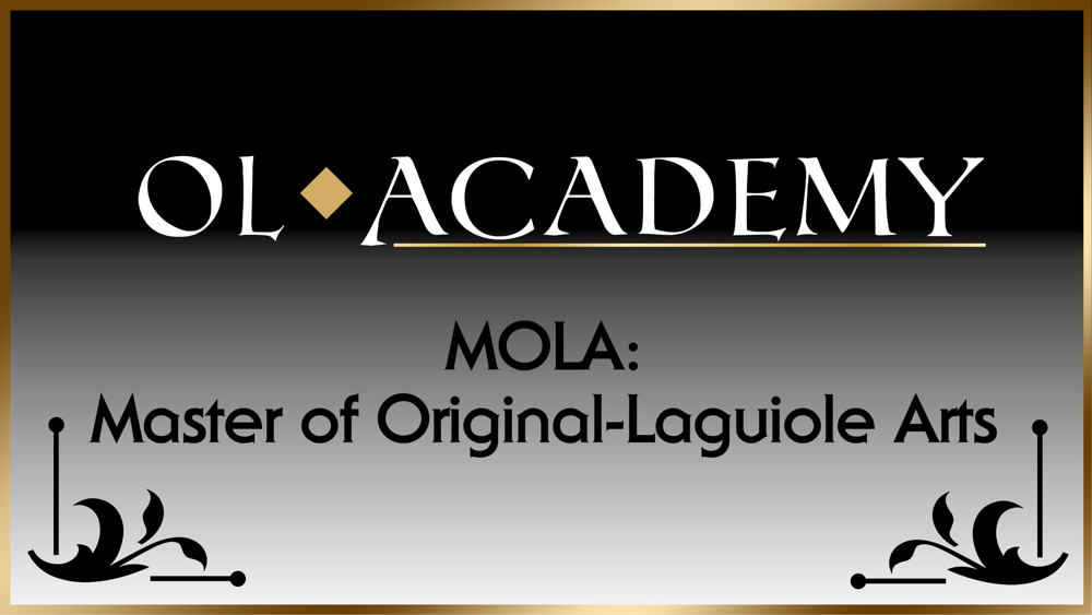 OL-Academy Master of Original-Laguiole Arts