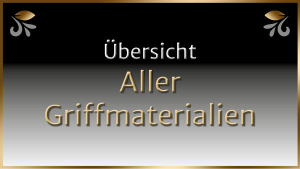 Übersicht aller Griffmaterialien