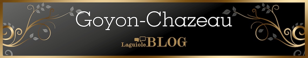 Blog Goyon-Chazeau | original-laguiole.de