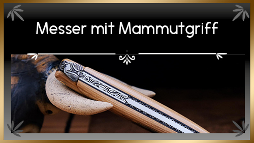MESSER MIT MAMMUTGRIFF MESSER MIT MAMMUTGRIFF