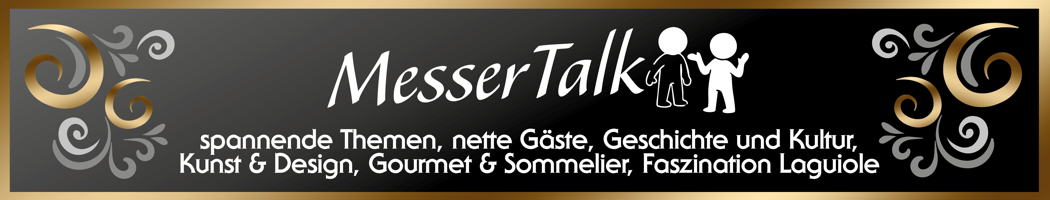 MESSERTALK, Mr. Laguiole trifft Gäste