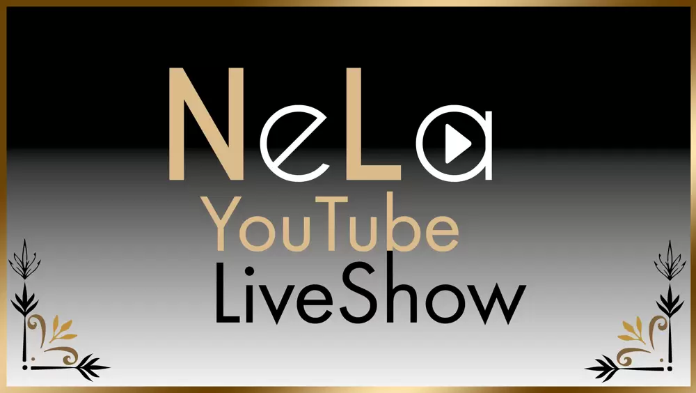 NeLa YouTube LiveShow NeLa YouTube LiveShow