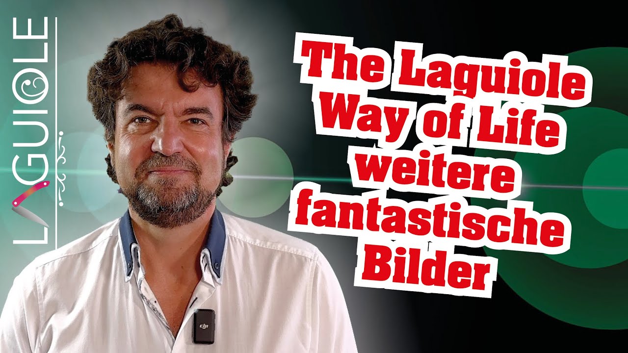 The Laguiole Way of Life, Teil 3, August 2024 The Laguiole Way of Life, Teil 3, August 2024