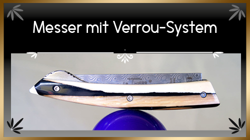 MESSER MIT VERROU-SYSTEM MESSER MIT VERROU-SYSTEM